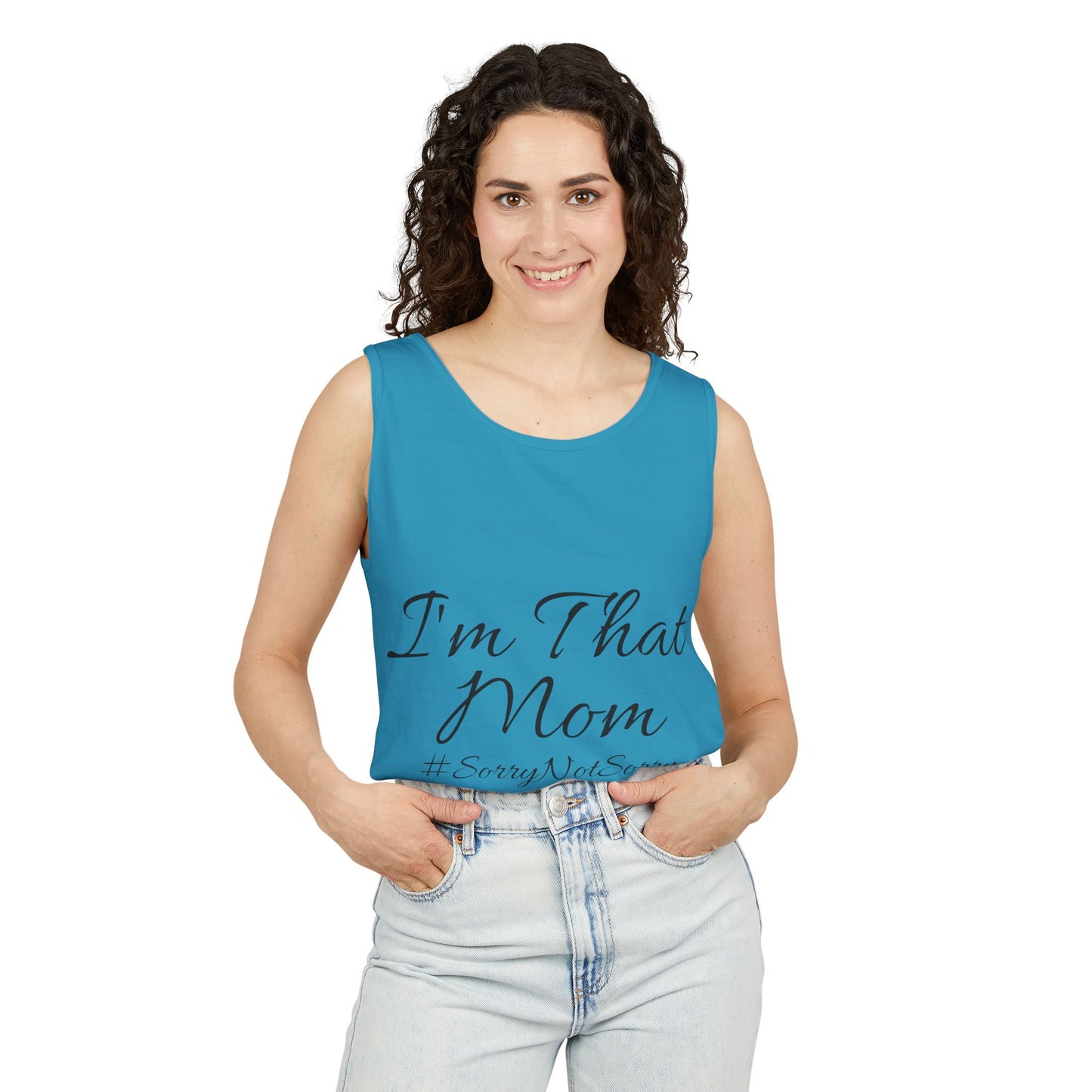 Mom Tank Top - I'm That Mom #SorryNotSorry Unisex