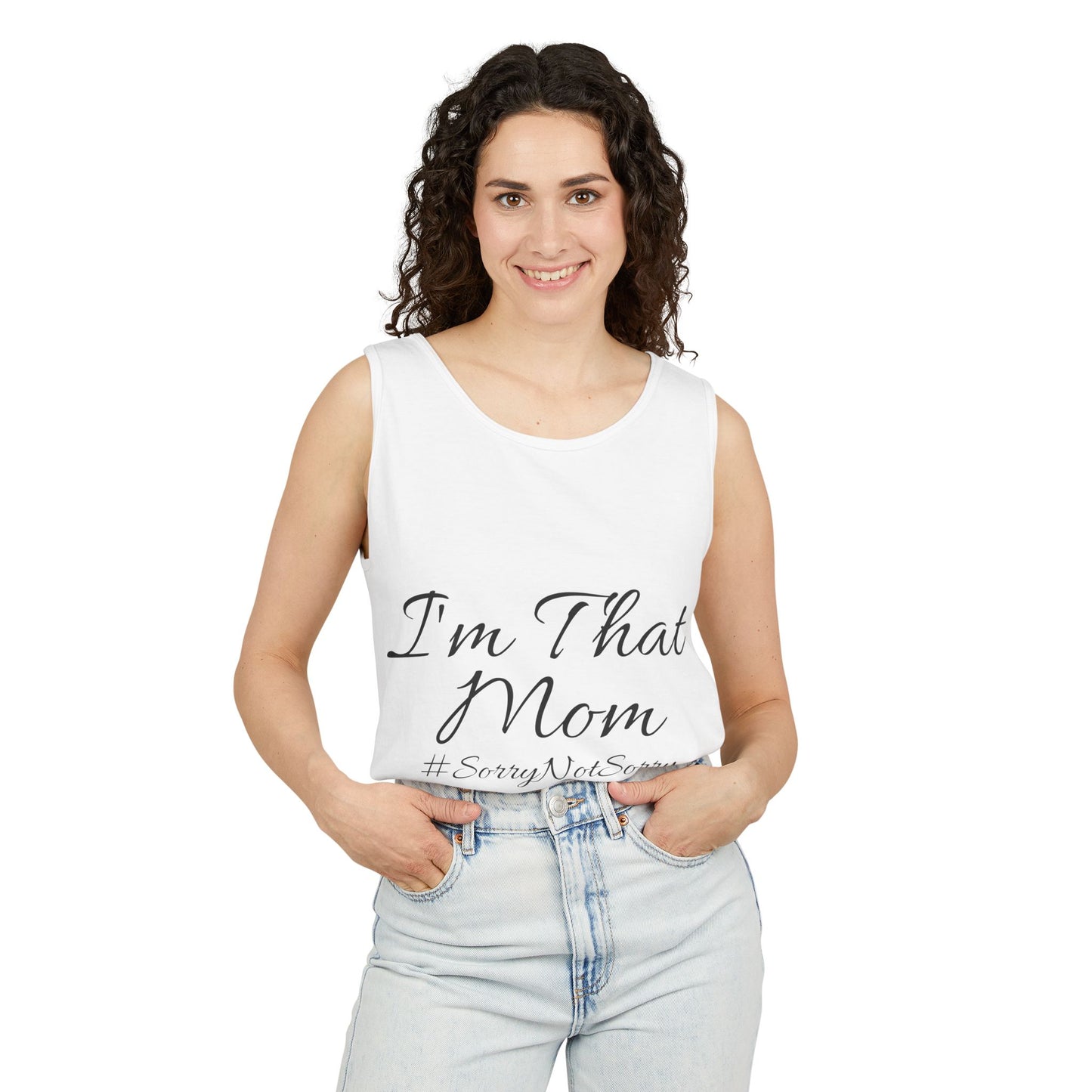 Mom Tank Top - I'm That Mom #SorryNotSorry Unisex
