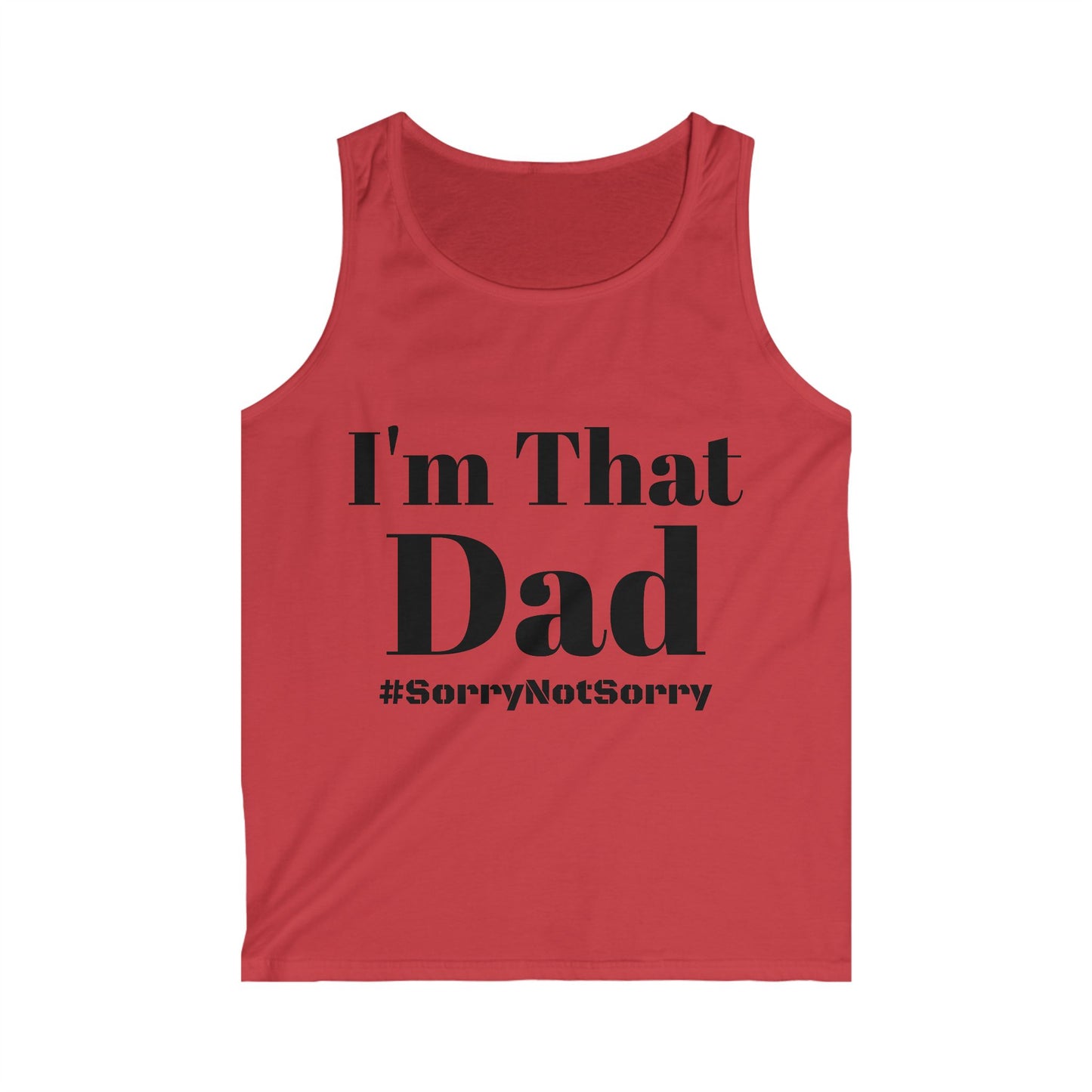 Tank Top - I'm That Dad #SorryNotSorry