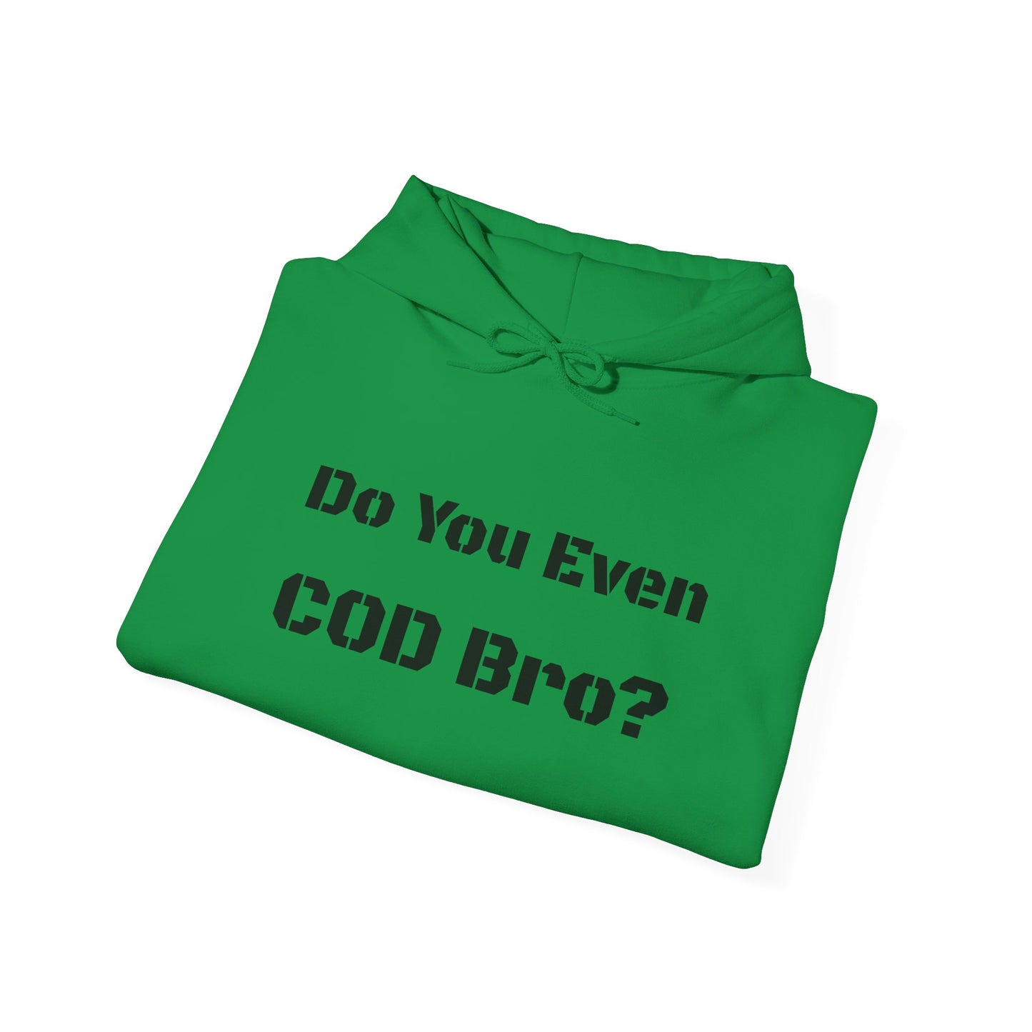 Do you even COD Bro? hoodie