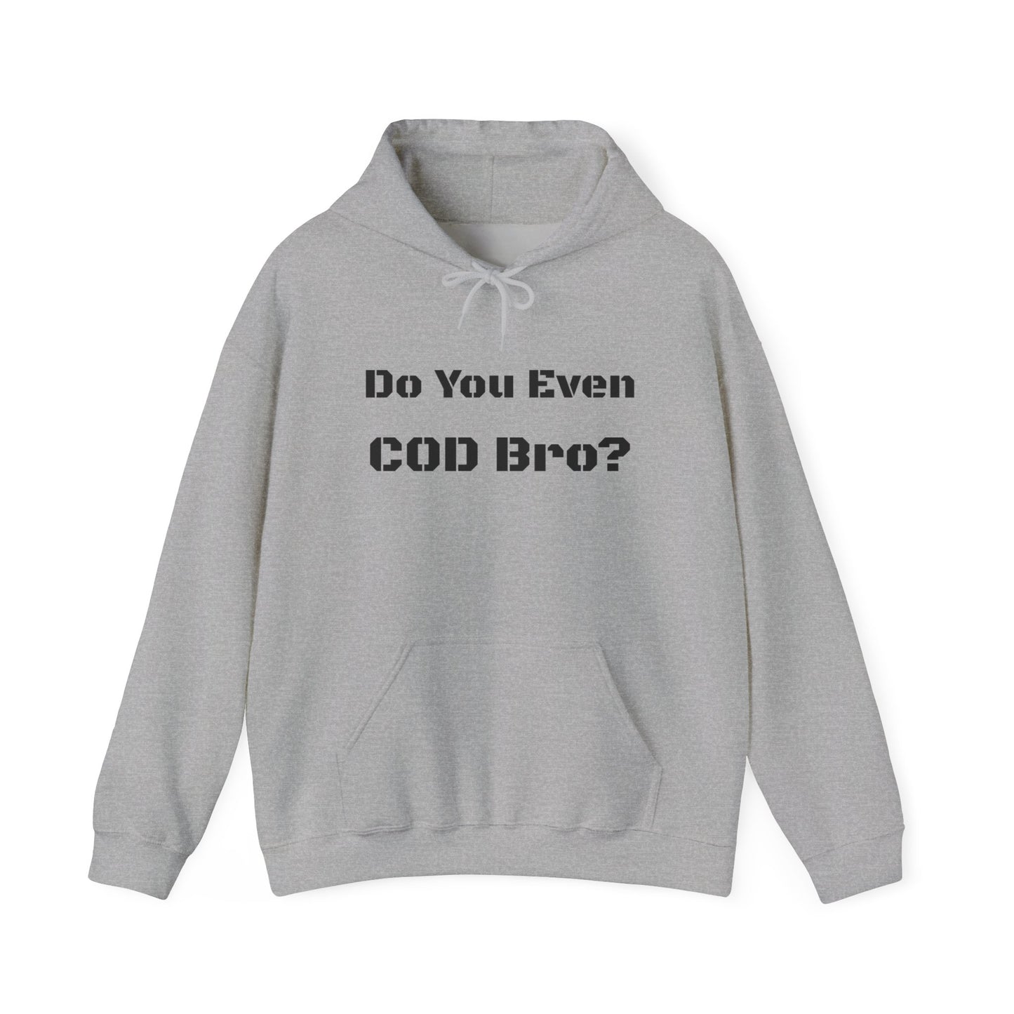 Do you even COD Bro? hoodie