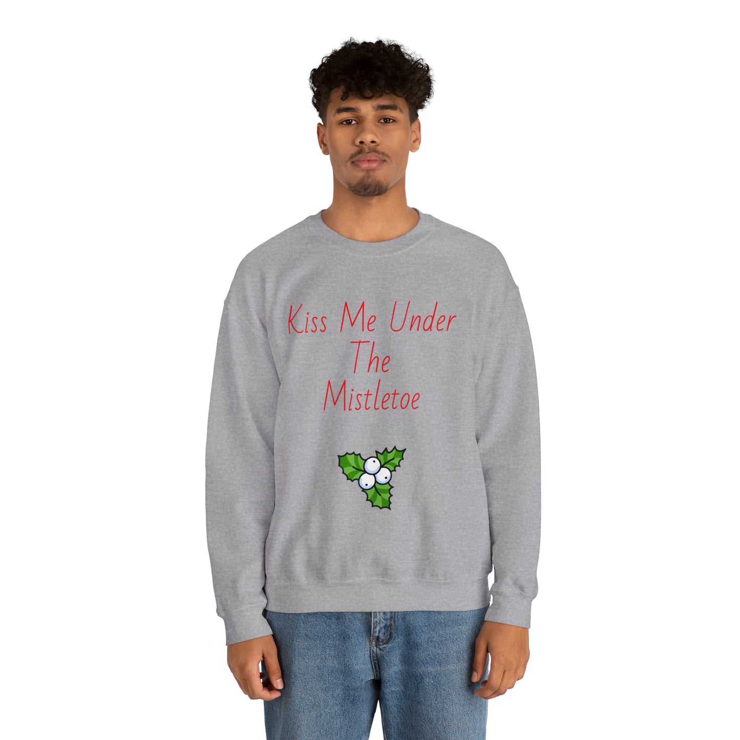 Under the mistletoe Crewneck Sweatshirt