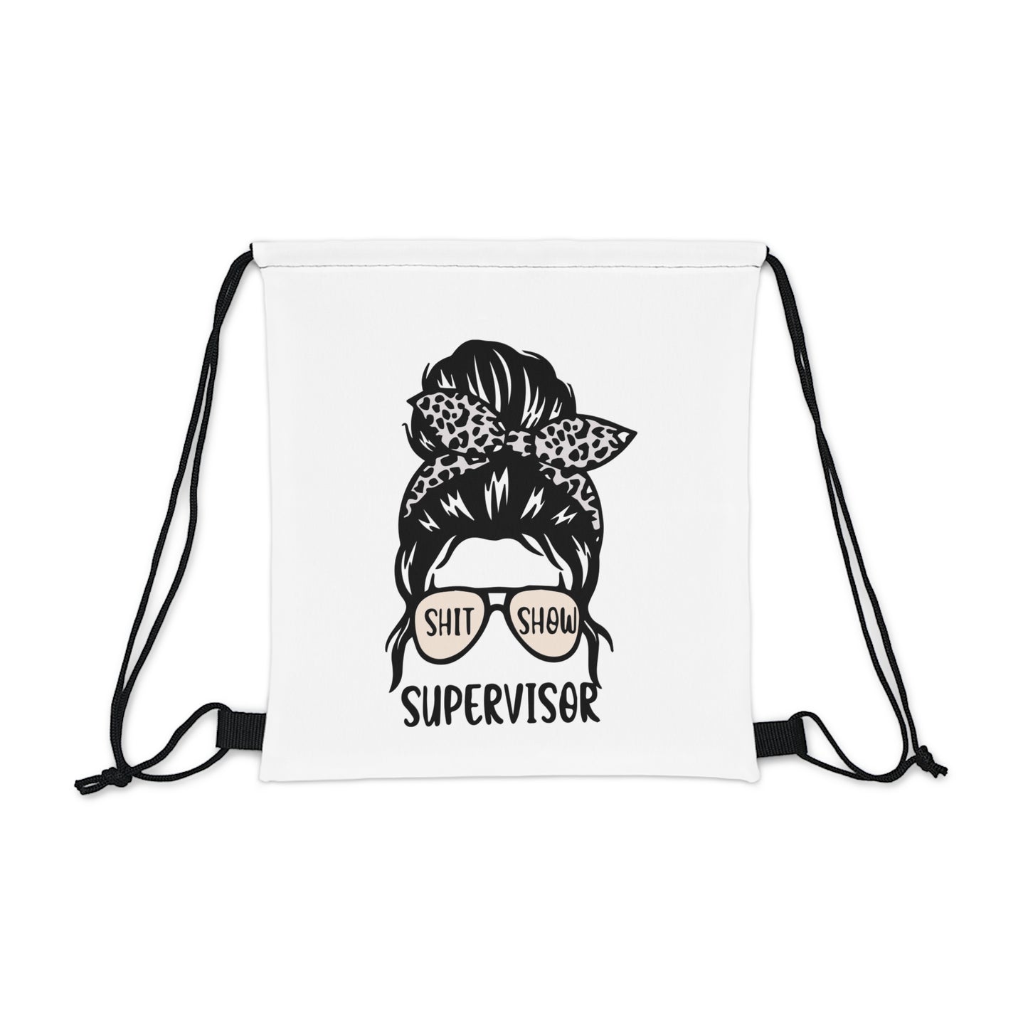 Shit Show Supervisor Outdoor Drawstring Bag