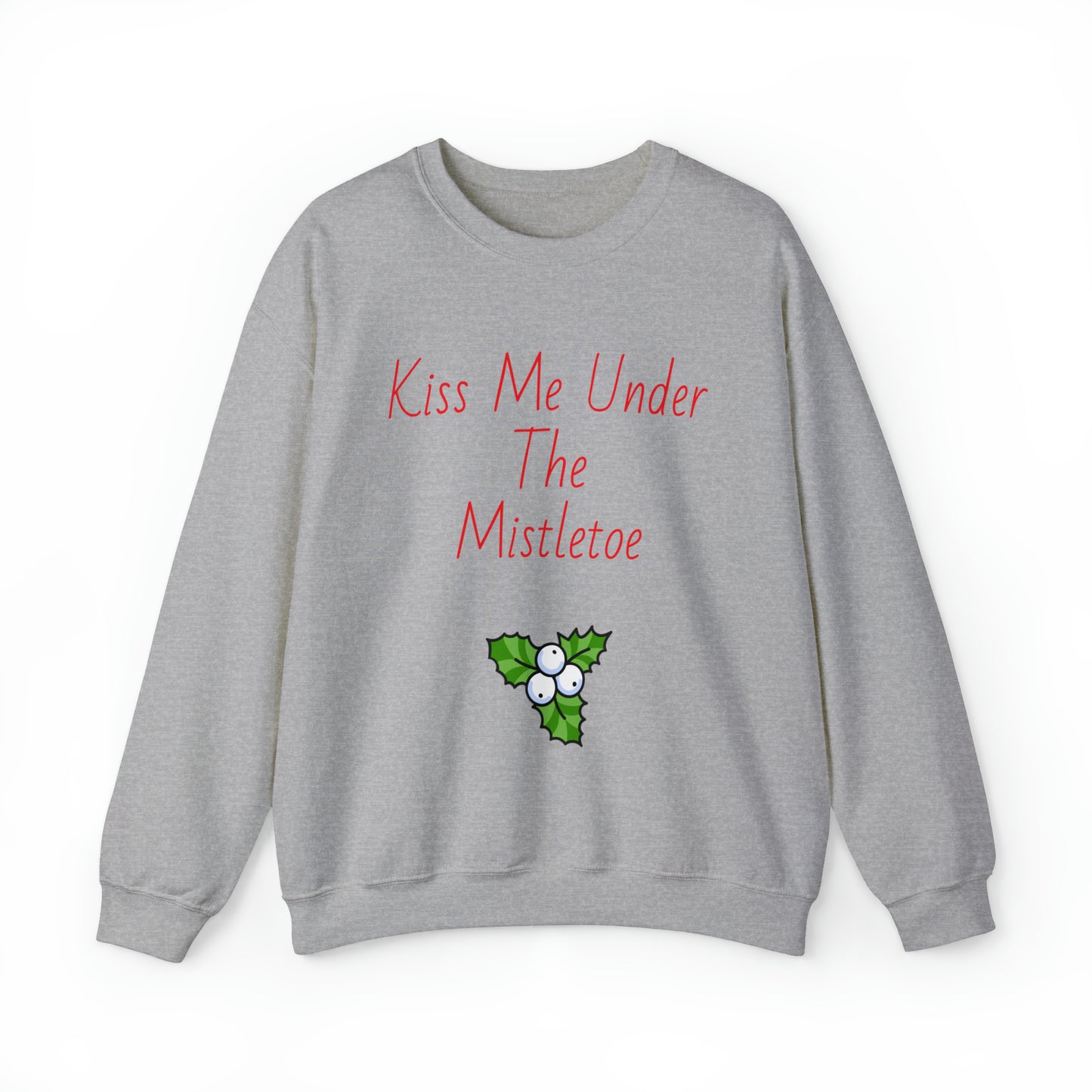 Under the mistletoe Crewneck Sweatshirt