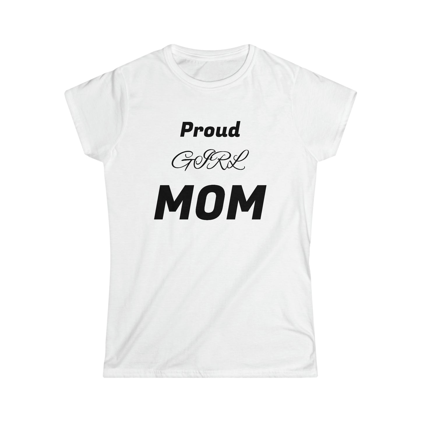 Proud Girl Mom Tee