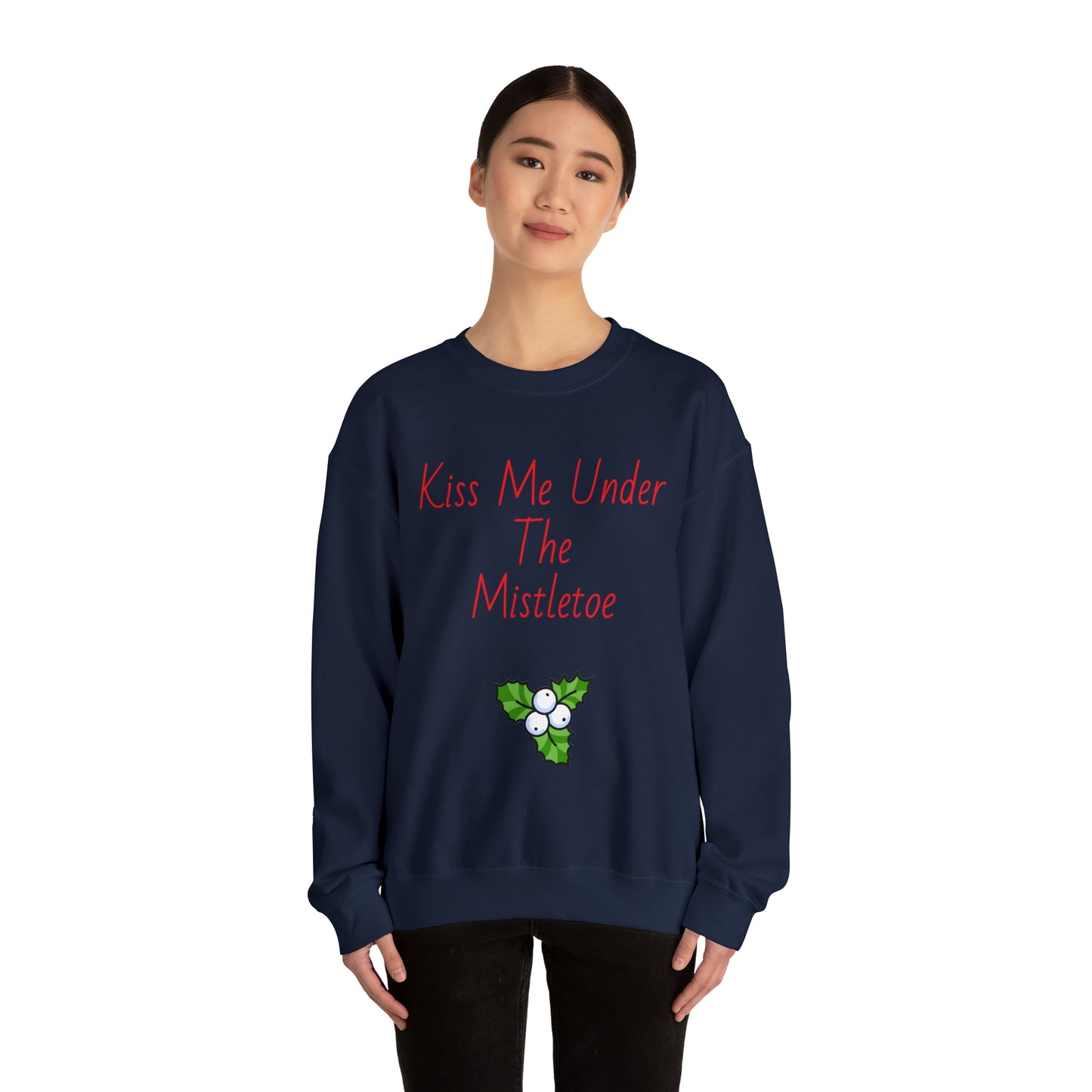 Under the mistletoe Crewneck Sweatshirt