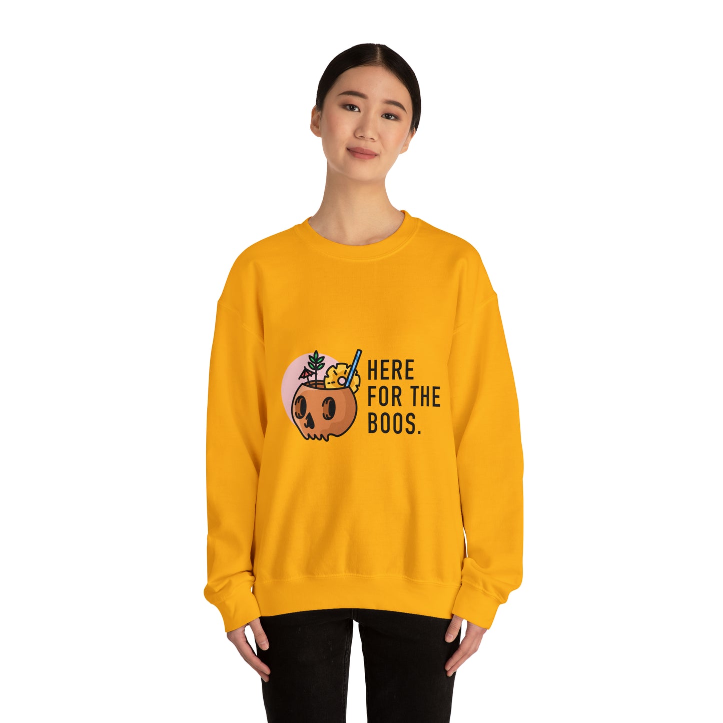 Here for the Boos Crewneck Sweatshirt