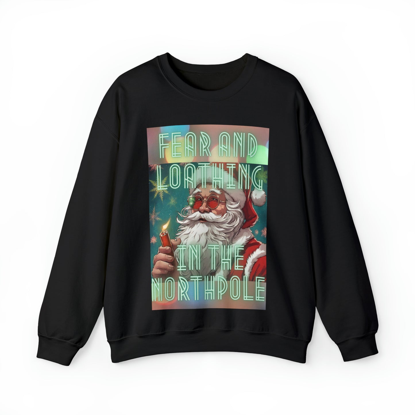 Fear and loathing in the north pole Sweatshirt