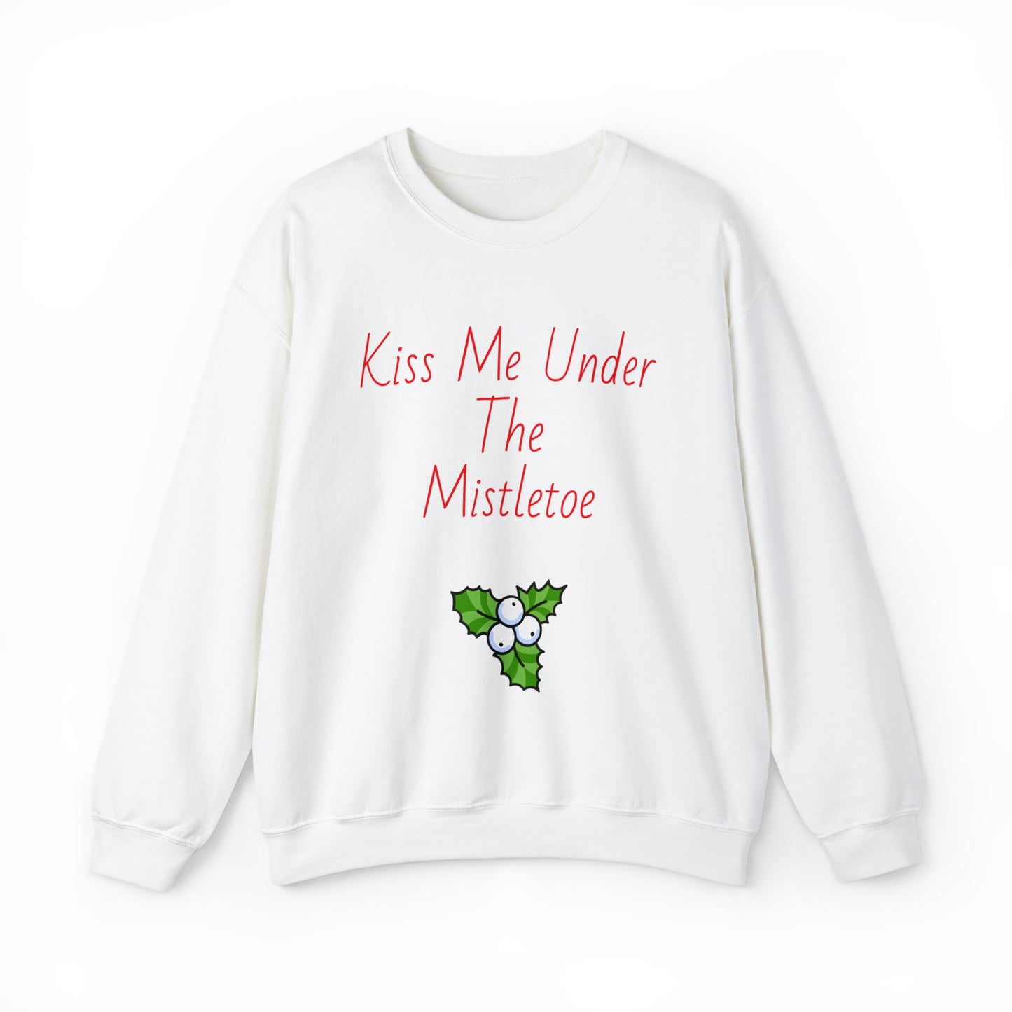 Under the mistletoe Crewneck Sweatshirt