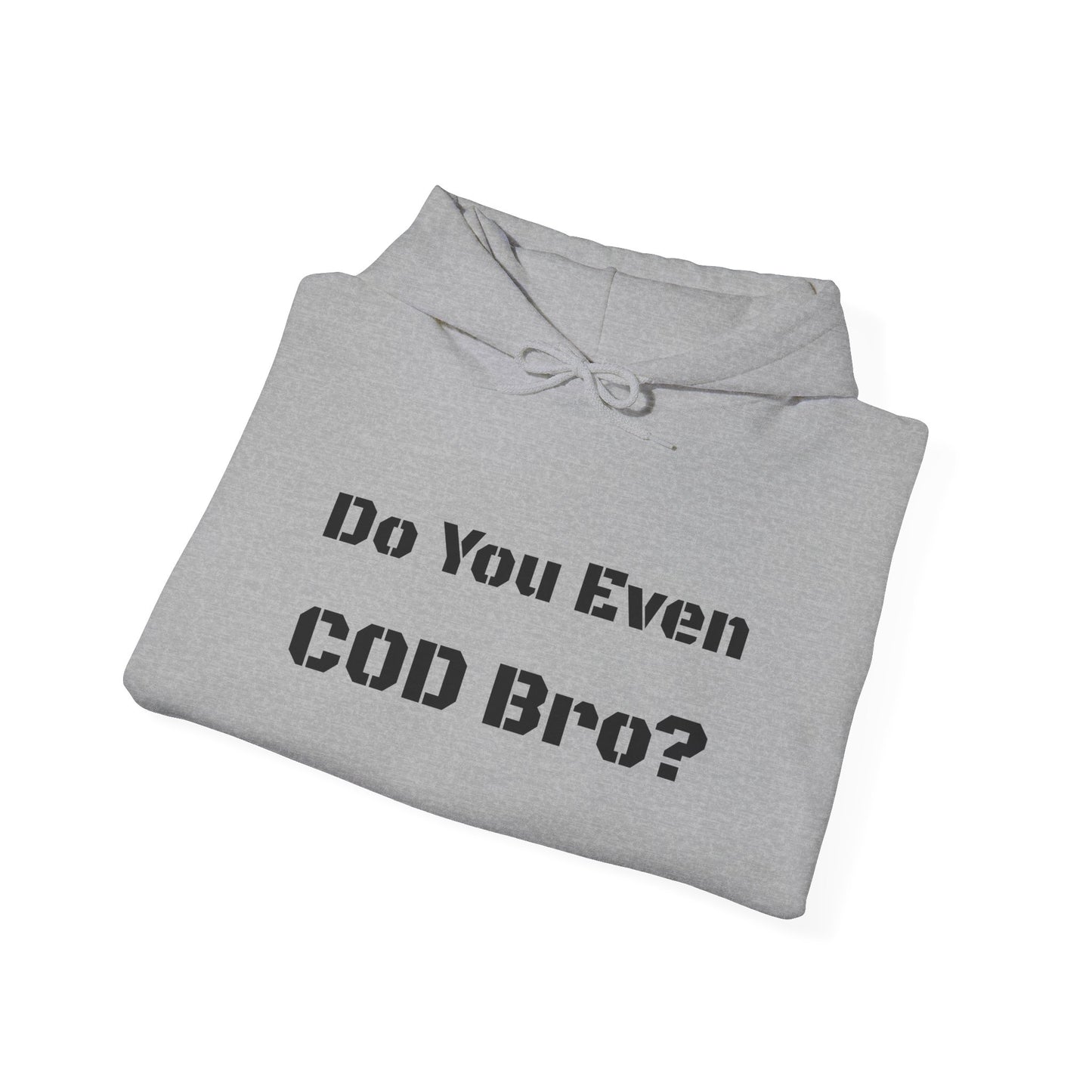 Do you even COD Bro? hoodie