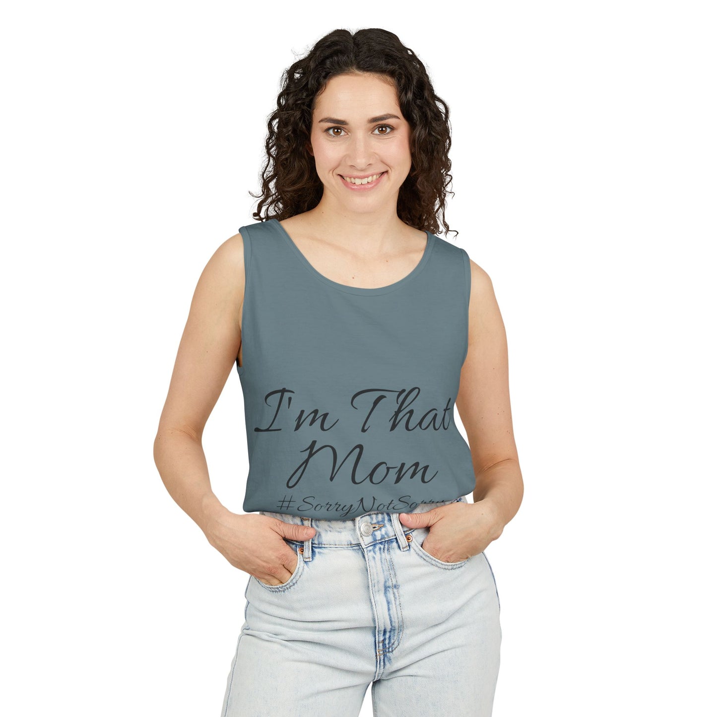 Mom Tank Top - I'm That Mom #SorryNotSorry Unisex