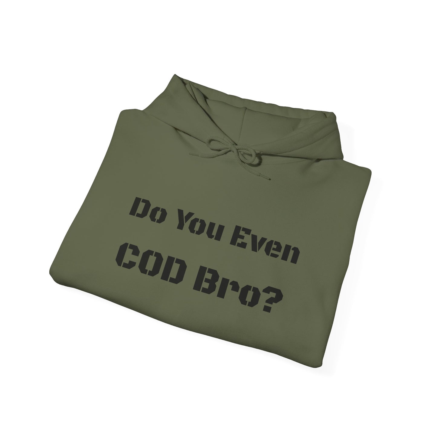 Do you even COD Bro? hoodie