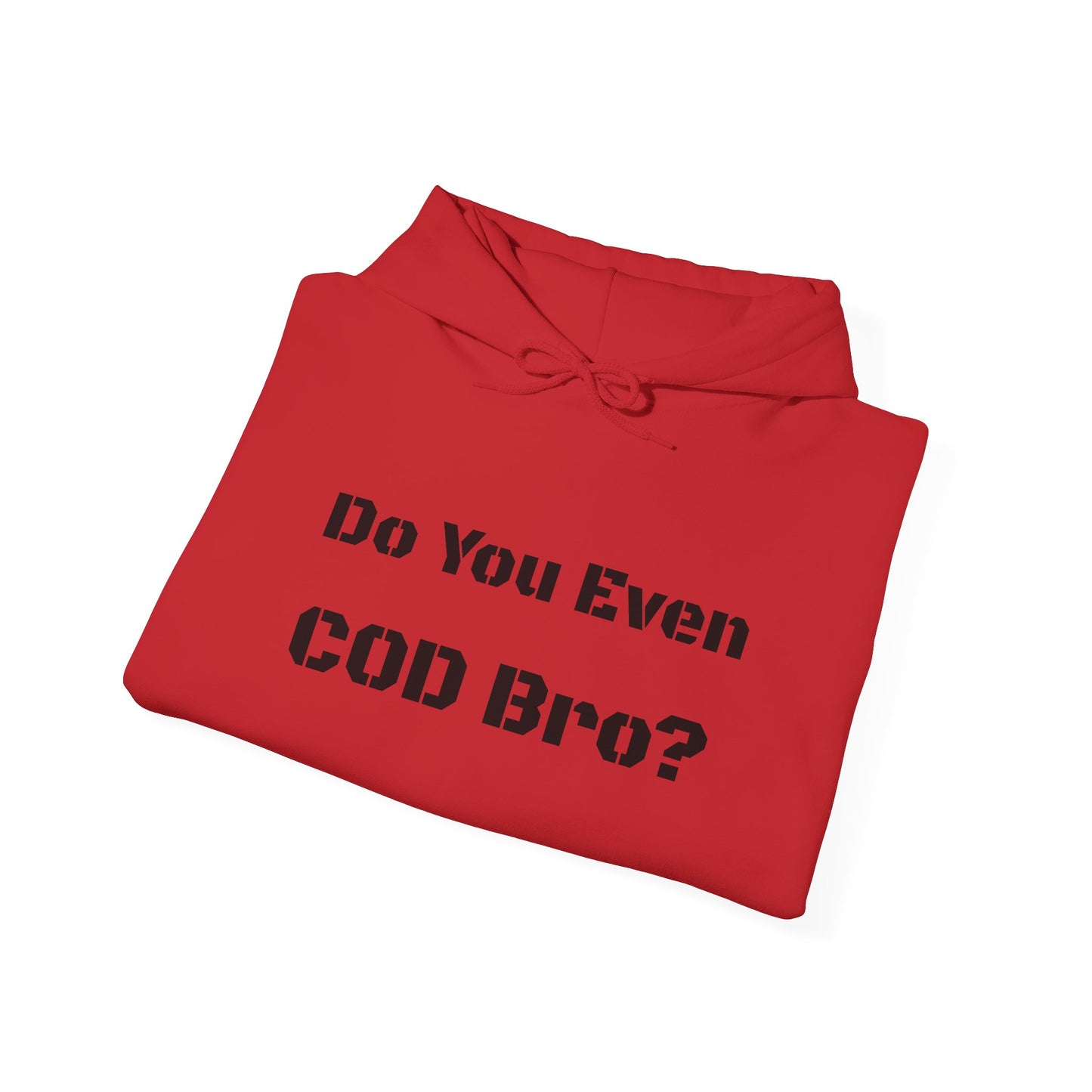 Do you even COD Bro? hoodie