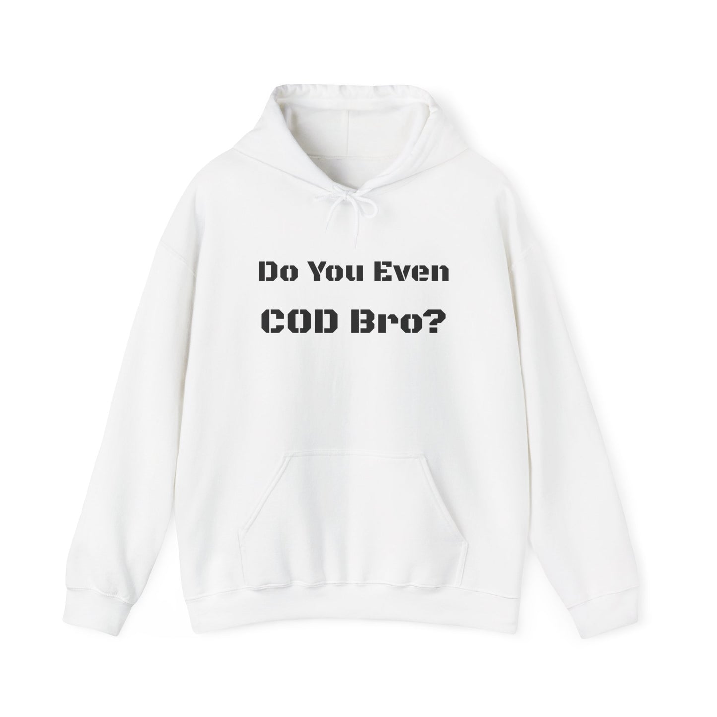 Do you even COD Bro? hoodie