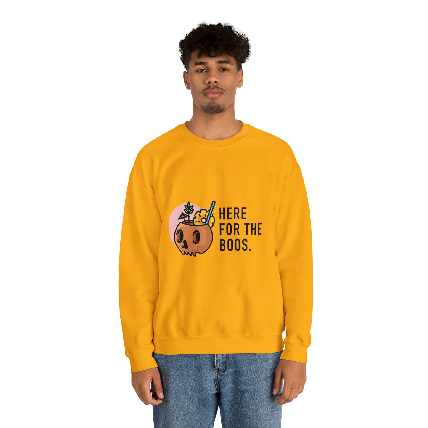 Here for the Boos Crewneck Sweatshirt