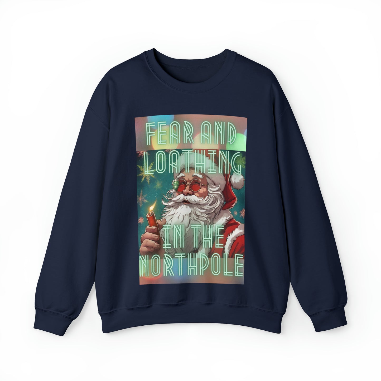 Fear and loathing in the north pole Sweatshirt