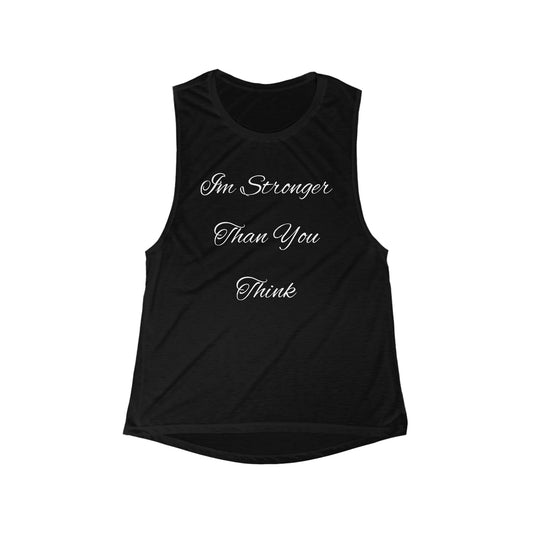 Women's Flowy Scoop "I'm Stronger Than You Think" Muscle Tank